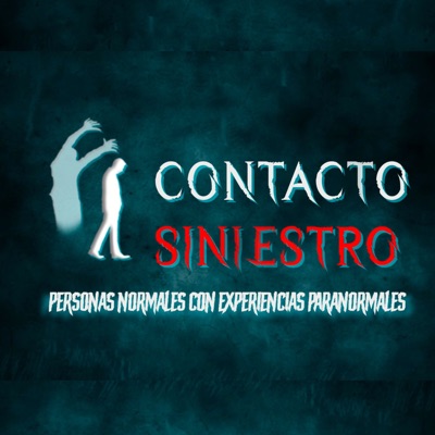 Contacto Siniestro Podcast:Contacto Siniestro Podcast