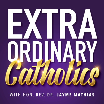 Extraordinary Catholics