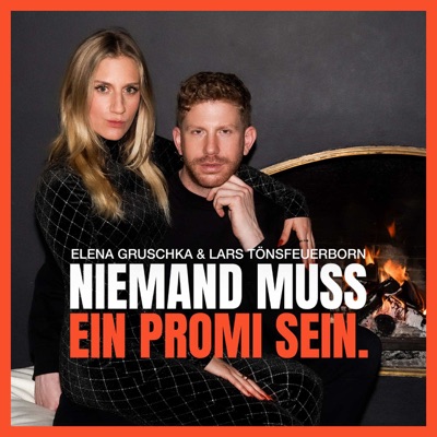 Niemand muss ein Promi sein - Deutschlands Nr. 1 Gossip-Podcast!:Elena Gruschka & Lars Tönsfeuerborn