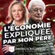 L'économie expliquée par mon père