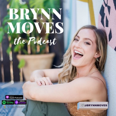 Brynn Moves the Podcast