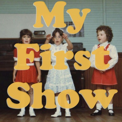 My First Show