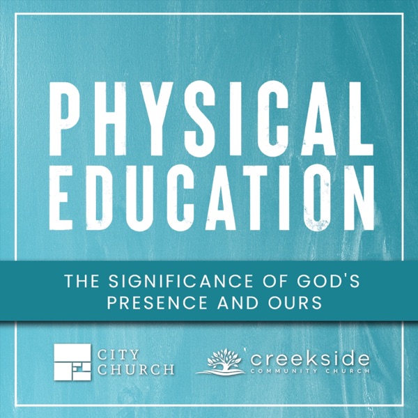 Physical Education: The Significance of God's Presence and Ours