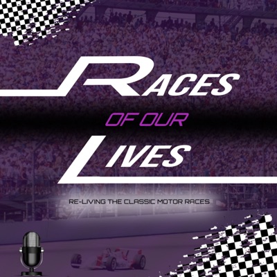 Races Of Our Lives Podcast Races Of Our Lives Podcast