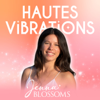 Hautes Vibrations - Jenna Blossoms