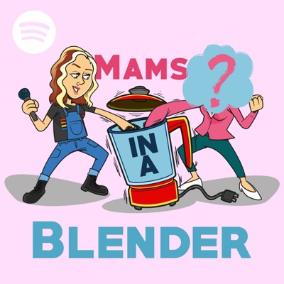 Mams in a Blender