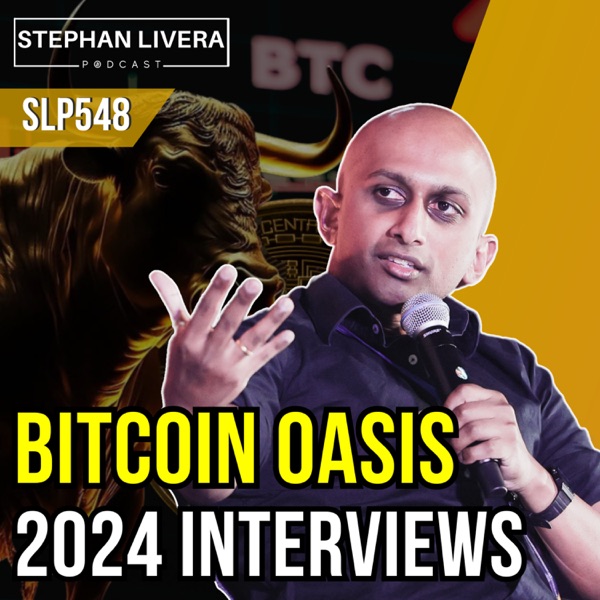 Bitcoin Oasis 2024 interviews - Zucco, Rizzo, Dashjr, Prince Philip, De La Torre SLP548 photo