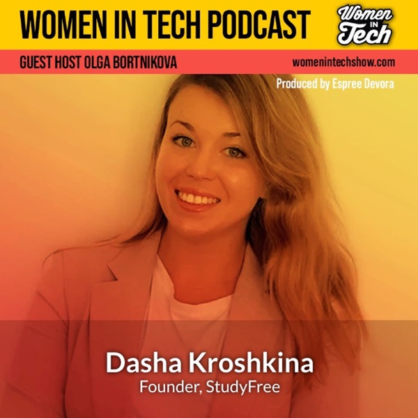 Dasha Kroshkina of StudyFree: Breaking Barriers: Women In Tech California photo