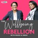 The Wellbeing Rebellion