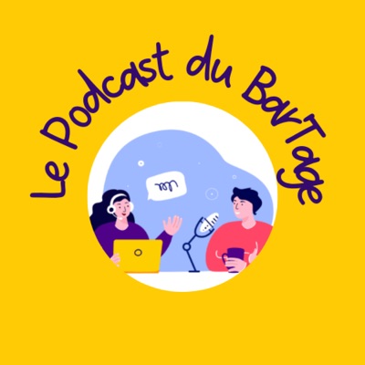 Le podcast du Bar'Tage