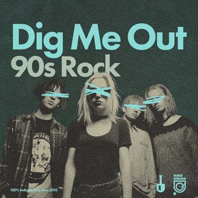 Dig Me Out: 90s Rock Dig Me Out: 90s Rock