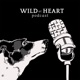 The Wild At Heart Podcast