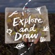 Explore and Draw