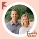 172. Unlock Family Time: Inside our NEW Family Brand Guide To Take Back Your Family’s Time!