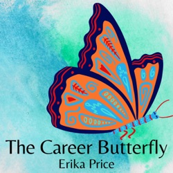 New Year, New Podcast Name: The Career Butterfly