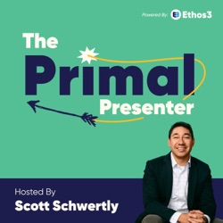 #009: The Primal Presenter Builds and Maintains Trust