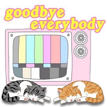 Goodbye Everybody Goodbye Everybody