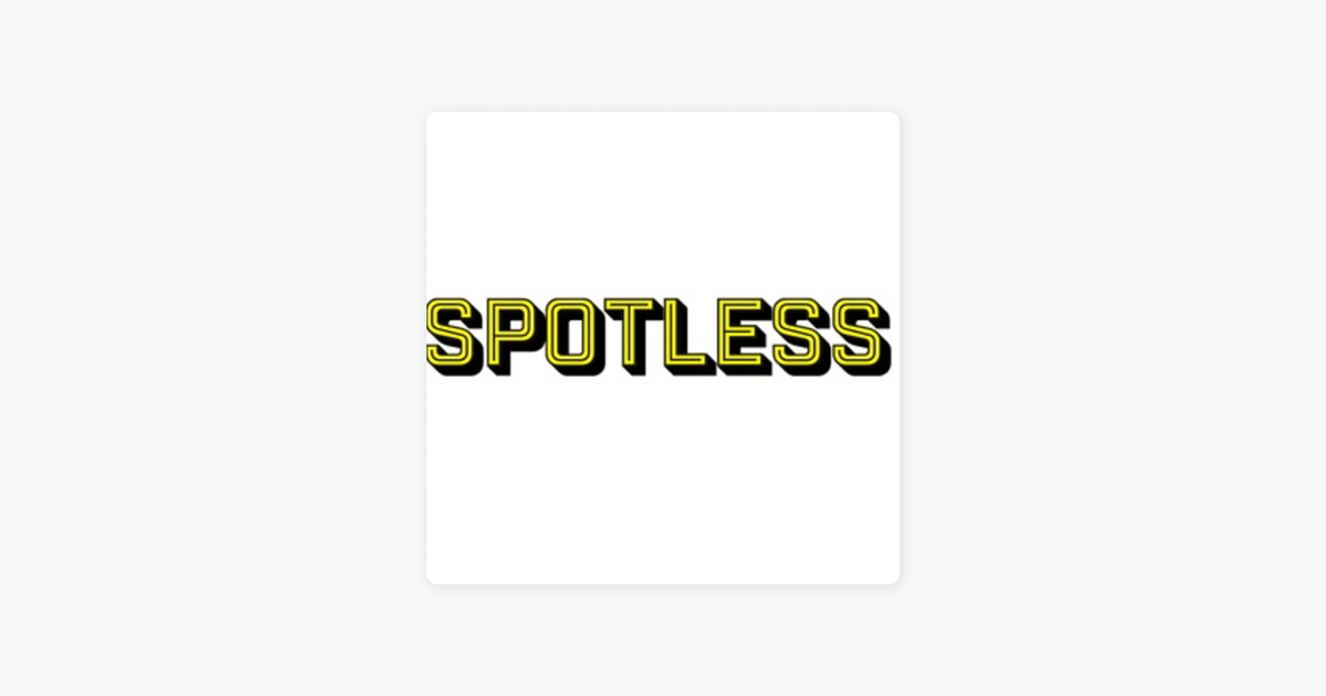 Spotless on Apple Podcasts