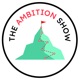 The Ambition Show Podcast
