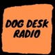 Dog Desk Radio Podcast