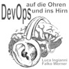 DevOps auf die Ohren und ins Hirn