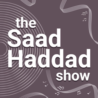 The Saad Haddad Show