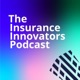 The Insurance Innovators Podcast