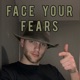 Face Your Fears