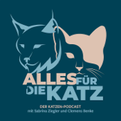 Alles für die Katz | Der Katzen-Podcast - Sabrina Ziegler, Clemens Benke