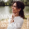 MIND, BODY &amp; SOUL dein Podcast für die Liebe deines Lebens, dich
