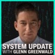 System Update with Glenn Greenwald