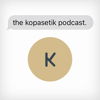 The Kopasetik Podcast - kopasetik