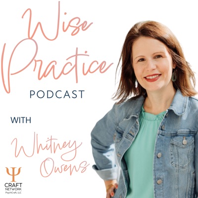 Wise Practice Podcast Wise Practice Podcast