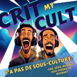 Crit My Cult - Épisode 0 (Présentation)