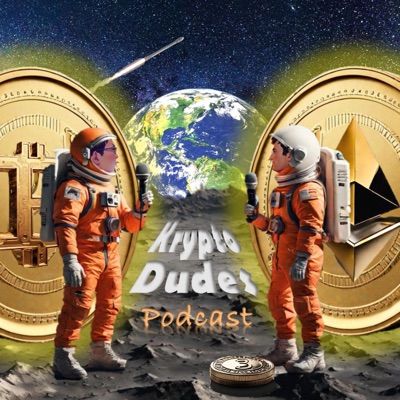 Krypto Dudes Podcast Krypto Dudes Podcast