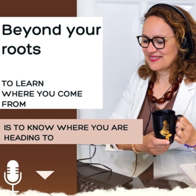 Beyond your Roots