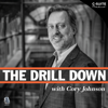 The Drill Down - Cory Johnson