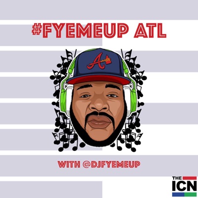 #FYEMEUP ATL:Indie Creative Podcasts