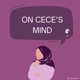 On Cece's Mind