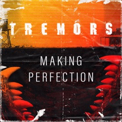 Brent Maddock | Tremors: Making Perfection #2