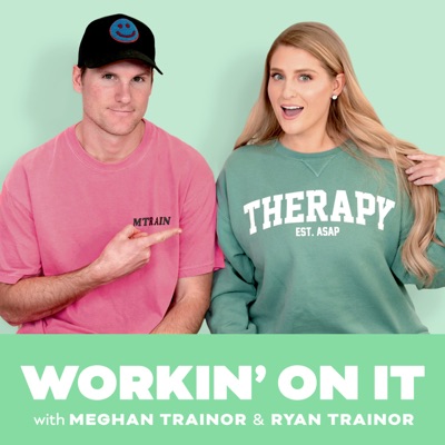 Workin' On It with Meghan Trainor & Ryan Trainor