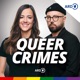 Queer Crimes – Verbrechen aus der LGBTQIA+-Community