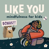 Mindfulness for Weirdos by Like You Podcast