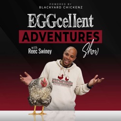 EGGCELLENT ADVENTURES Ep. 35 Better Flock, Rethink what your chickens drink