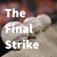 The Final Strike 