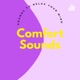 Comfort Sounds