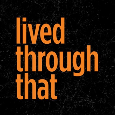 Lived Through That:Mike Hipple