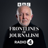 Frontlines of Journalism - BBC Radio 4