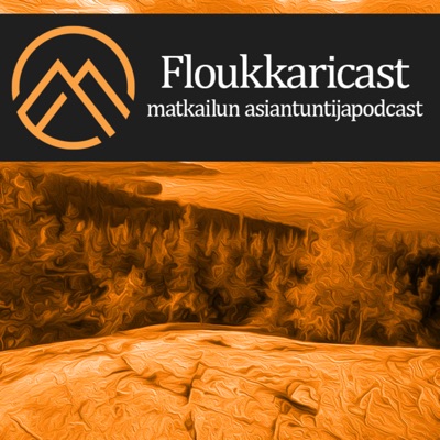 Floukkaricast - matkailun asiantuntijapodcast