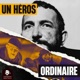 Un Héros Ordinaire